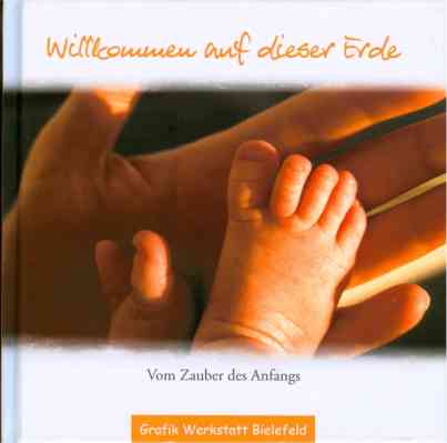 Willkommen - Geschenkbuch Taufe Geburt